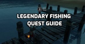 legendary fishing quest guide new world
