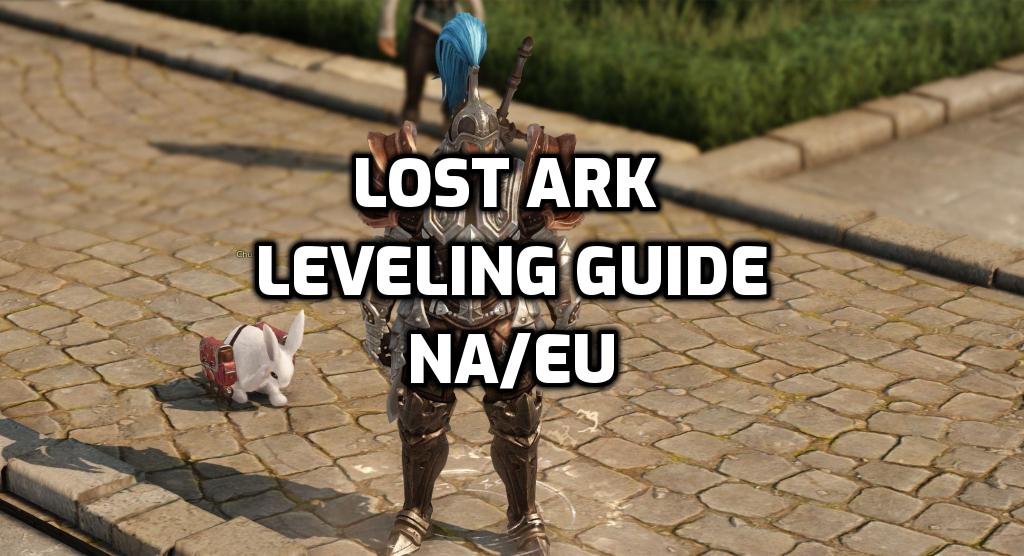 lost ark leveling guide NA/EU