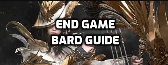 end game bard guide