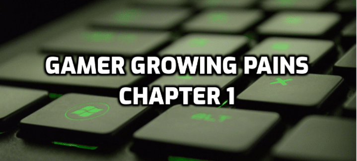 gamer growing pains chapter 1