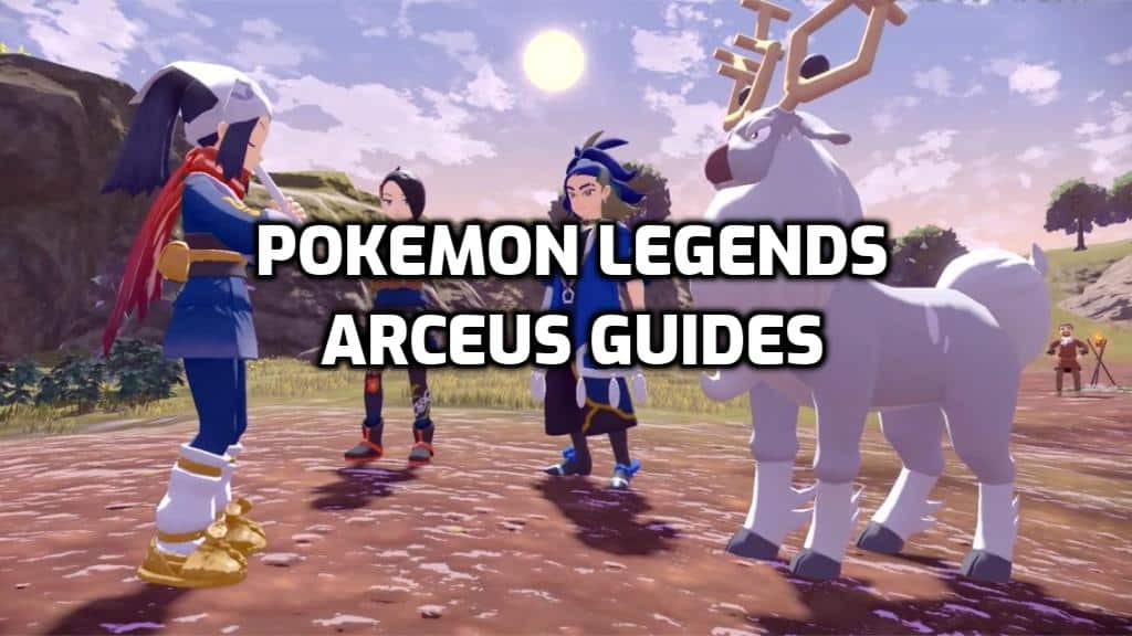 Pokemon Legends Arceus guides