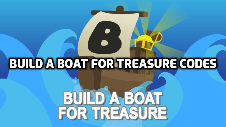 Build A Boat For Treasure Codes