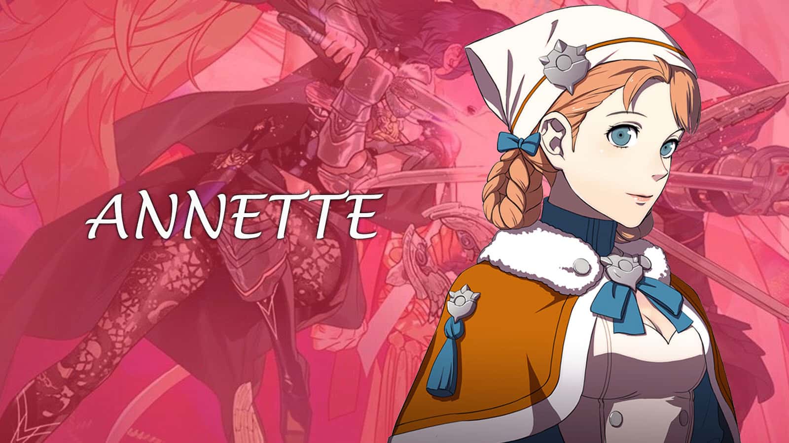 Fire Emblem Three Hopes Annette