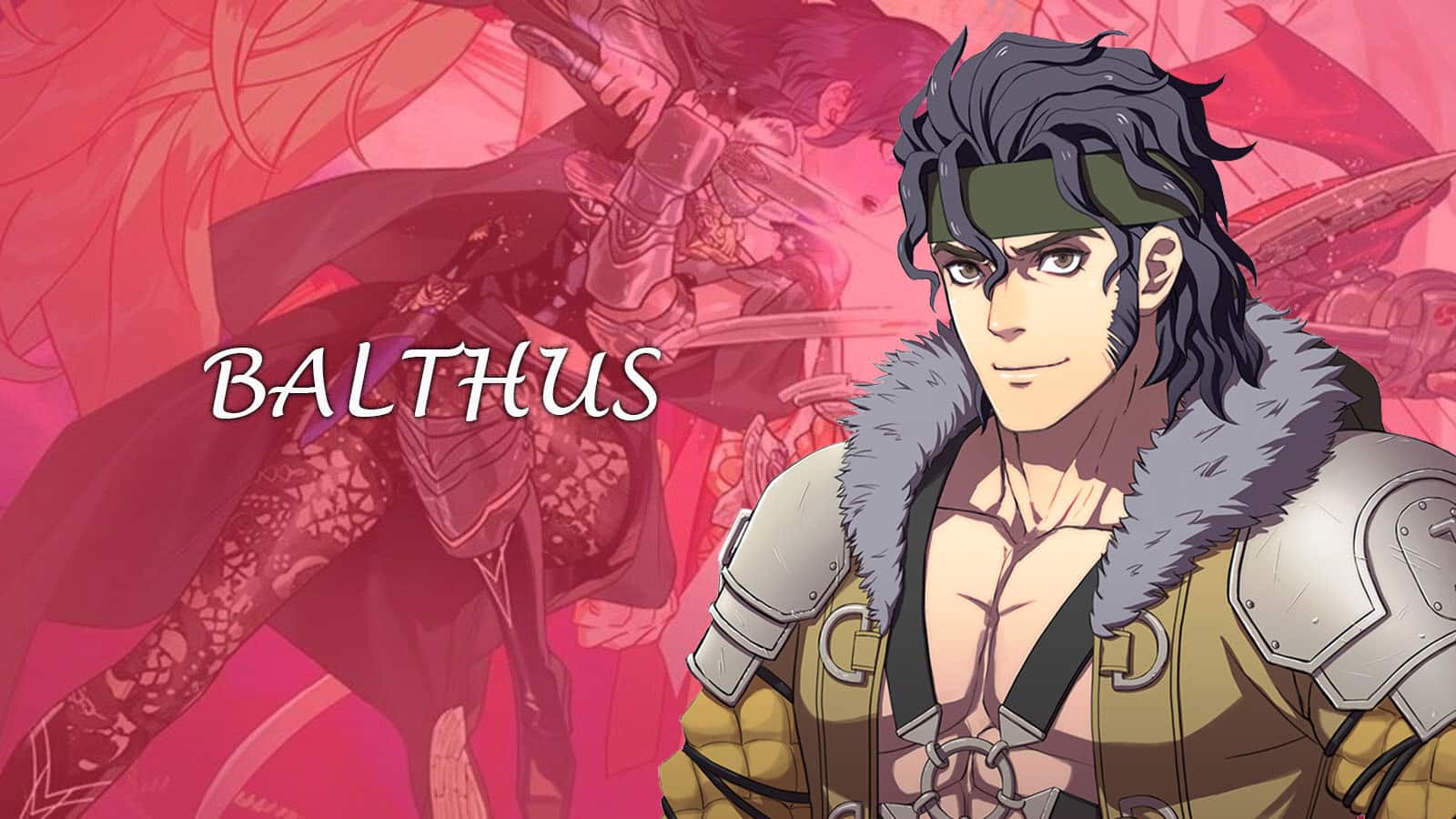 Fire Emblem Warriors Three Hopes Balthus