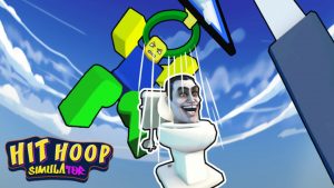 Hit Hoop simulator dunking into a skibi toilet